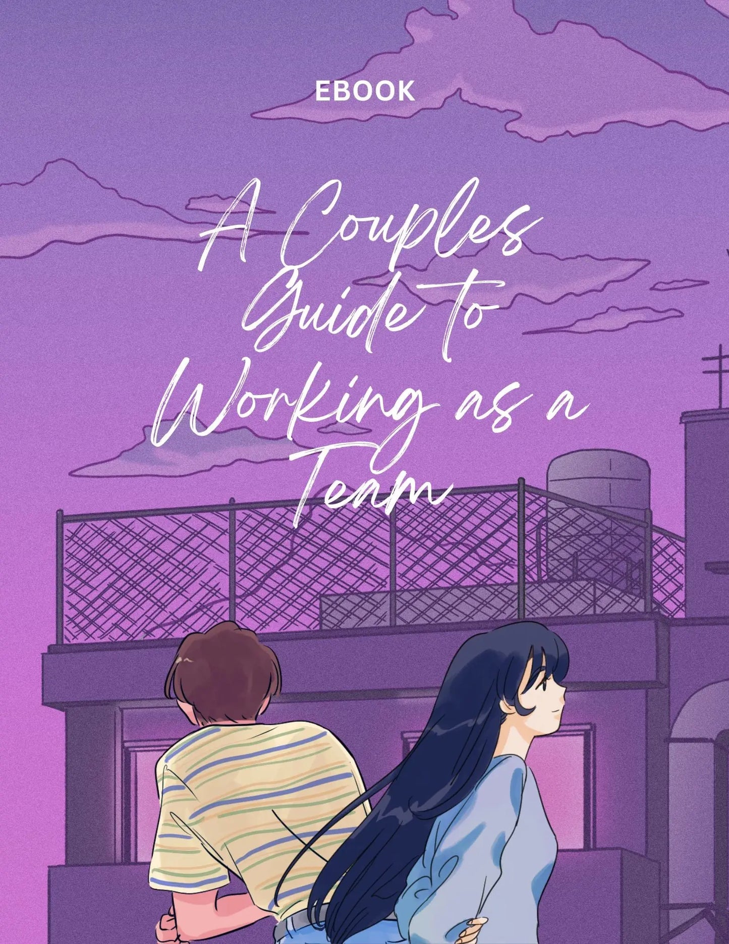 A Couples Guide to Working as a Team. TheLoveChapter